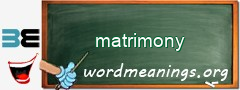 WordMeaning blackboard for matrimony